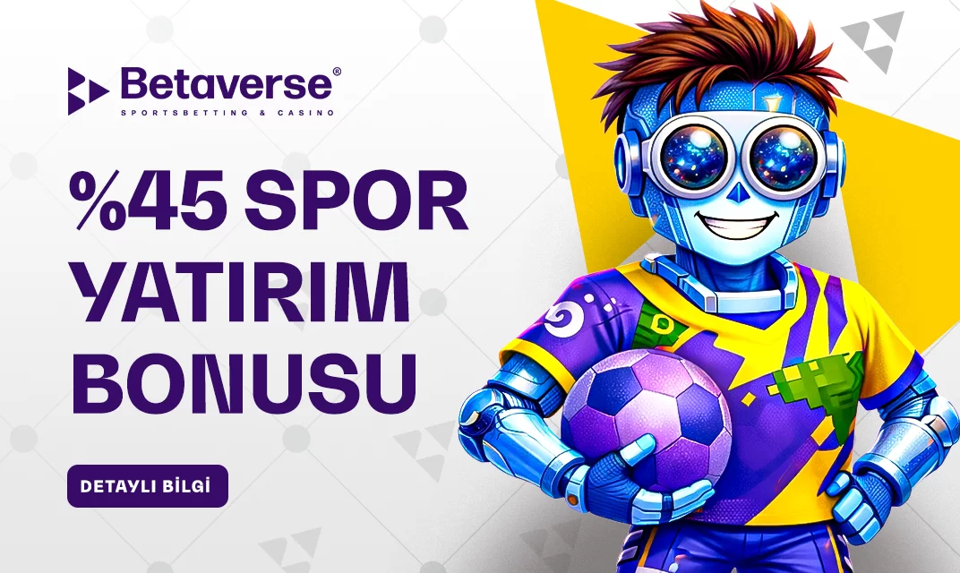 %45 Yatırım Bonusu